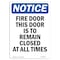 Signmission OSHA Notice Sign, Fire Door This Door Is To Remain, 7in X 5in Decal, 5" W, 7" L, Portrait OS-NS-D-57-V-12579 - alternate 1
